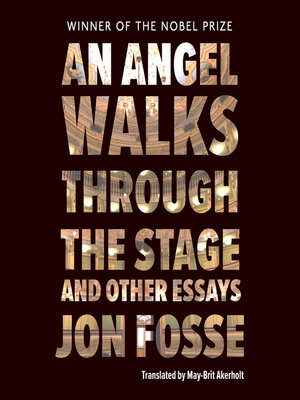 cover image of An Angel Walks Through the Stage and Other Essays